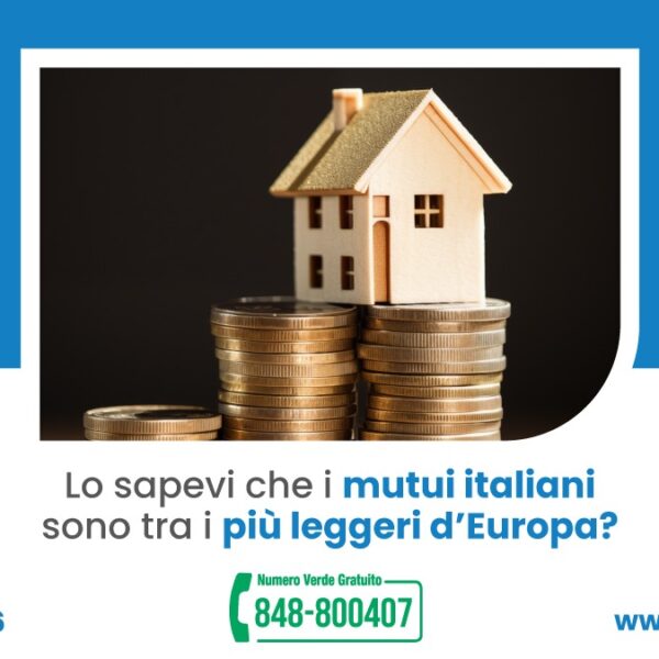 Mutui in Italia 2025: perché sono tra i più leggeri d’Europa