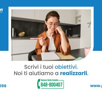 Scrivi i tuoi obiettivi. Noi ti aiutiamo a realizzarli.